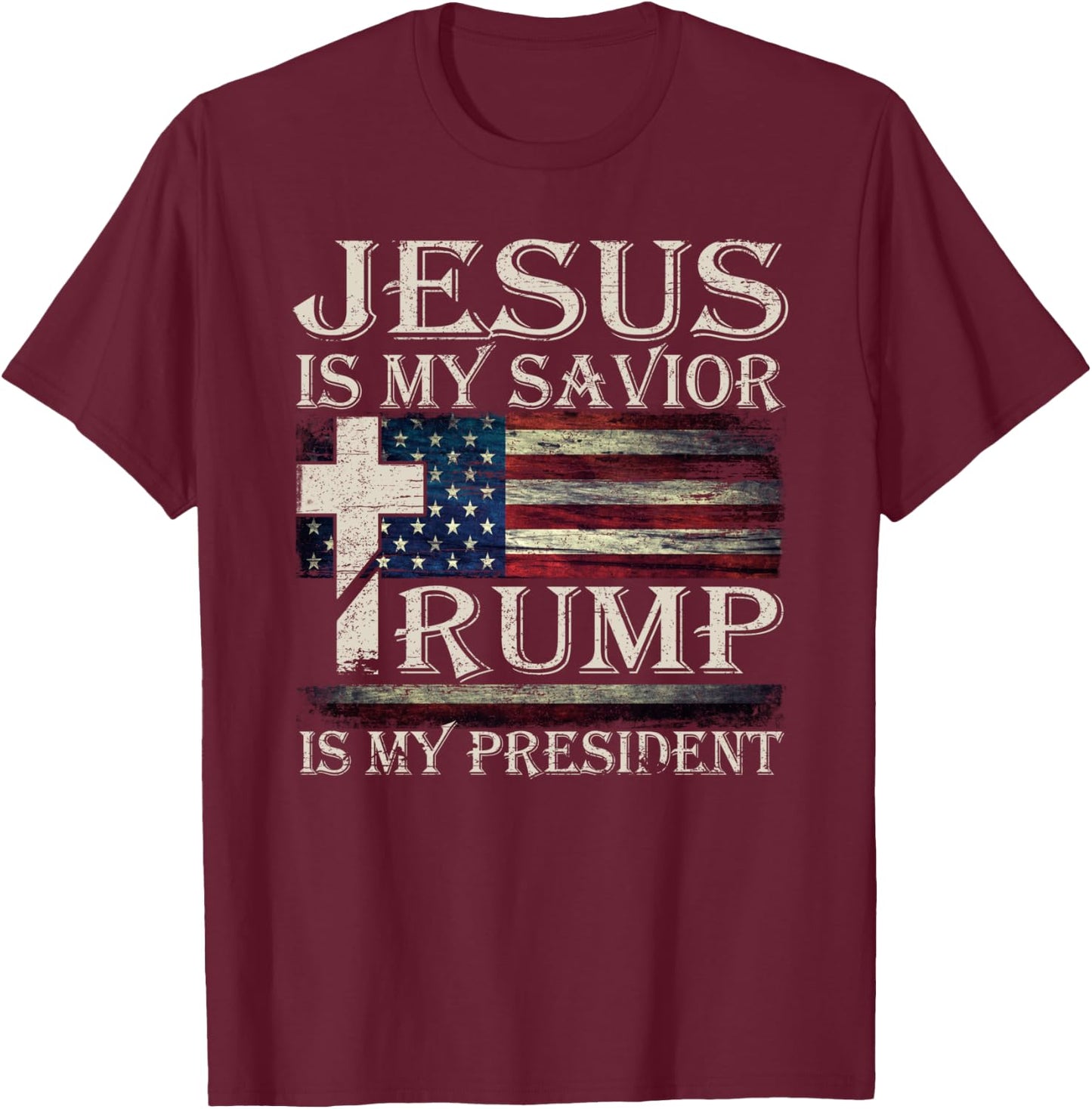 Vintage Jesus Is My Savior Trump Is My President T-Shirt - T-Shirt | Maroon