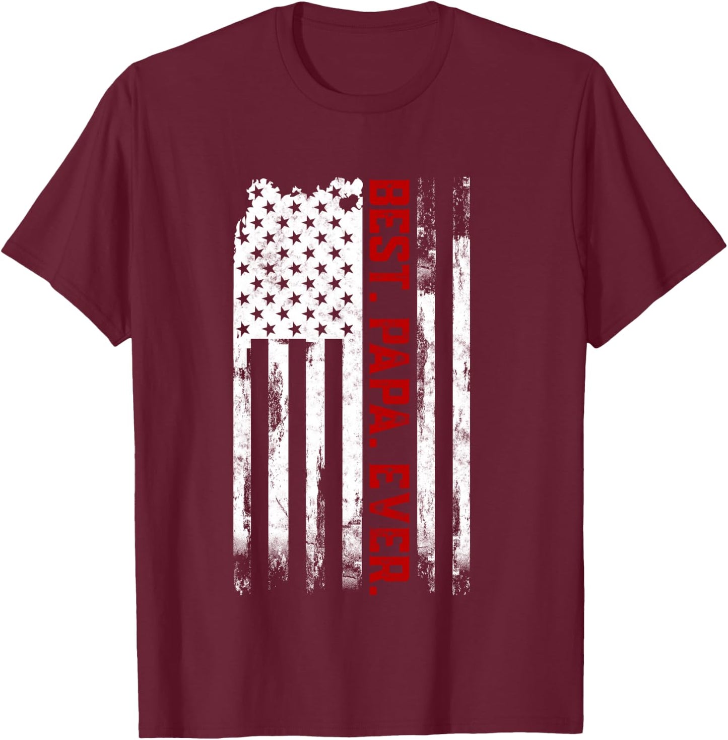 Best Papa Ever American USA flag Father’s Day Gift Papa T-Shirt - T-Shirt | Maroon