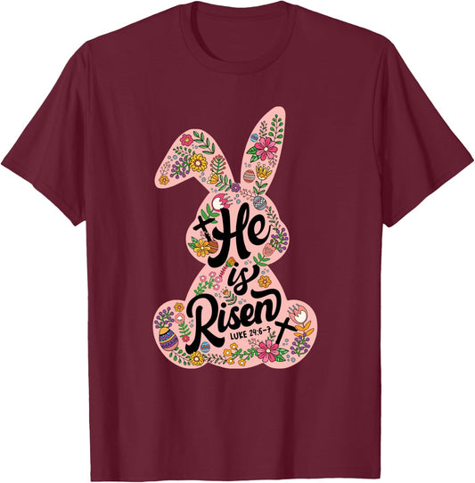 He Is Risen Happy Easter Day Bunny Flower Christian Jesus T-Shirt - T-Shirt | Maroon