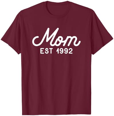 Mom Established 1992 Mothers Day T-Shirt - T-Shirt | Maroon