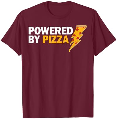 Funny Powered By Pizza Gift Kids Men Women Cool Pizza Lover T-Shirt - T-Shirt | Maroon