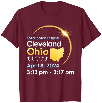 Totality Solar Eclipse In Cleveland Ohio On April 08 2024 T-Shirt - T-Shirt | Maroon