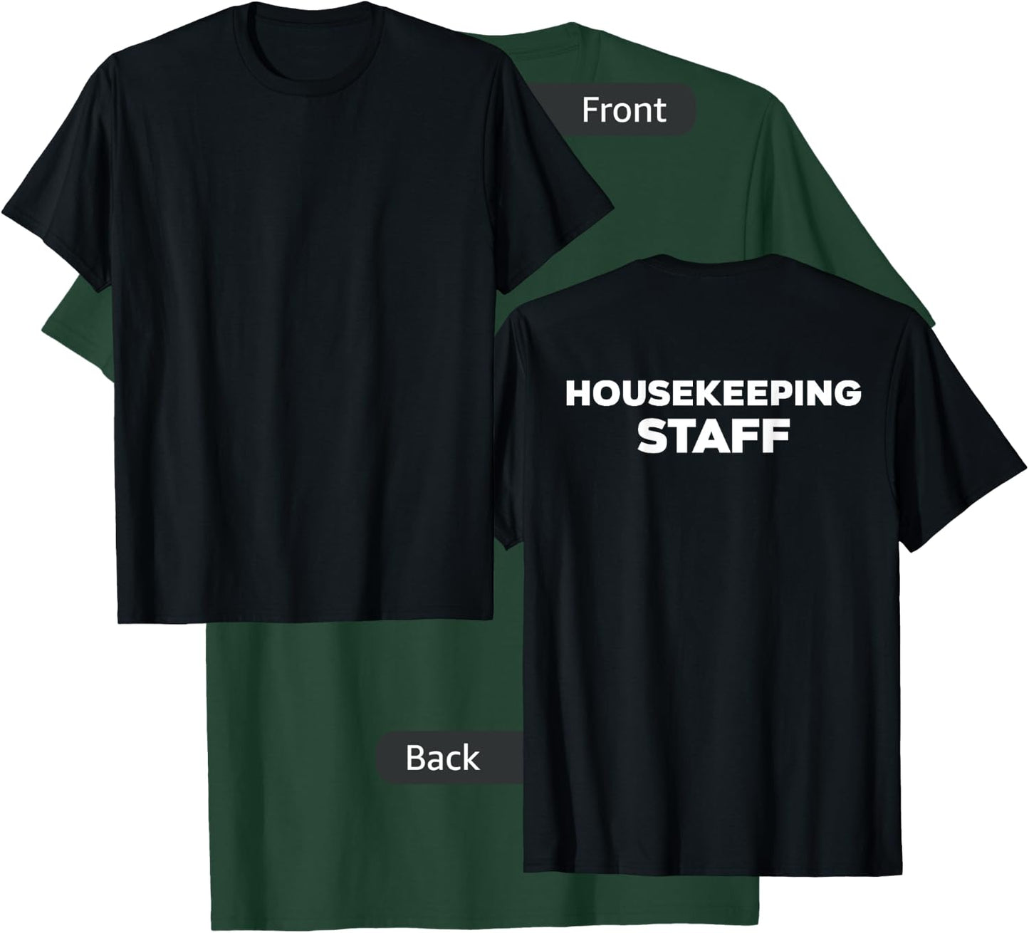 Housekeeping Staff | Back Side Uniform | Costume T-Shirt - T-Shirt | Forest