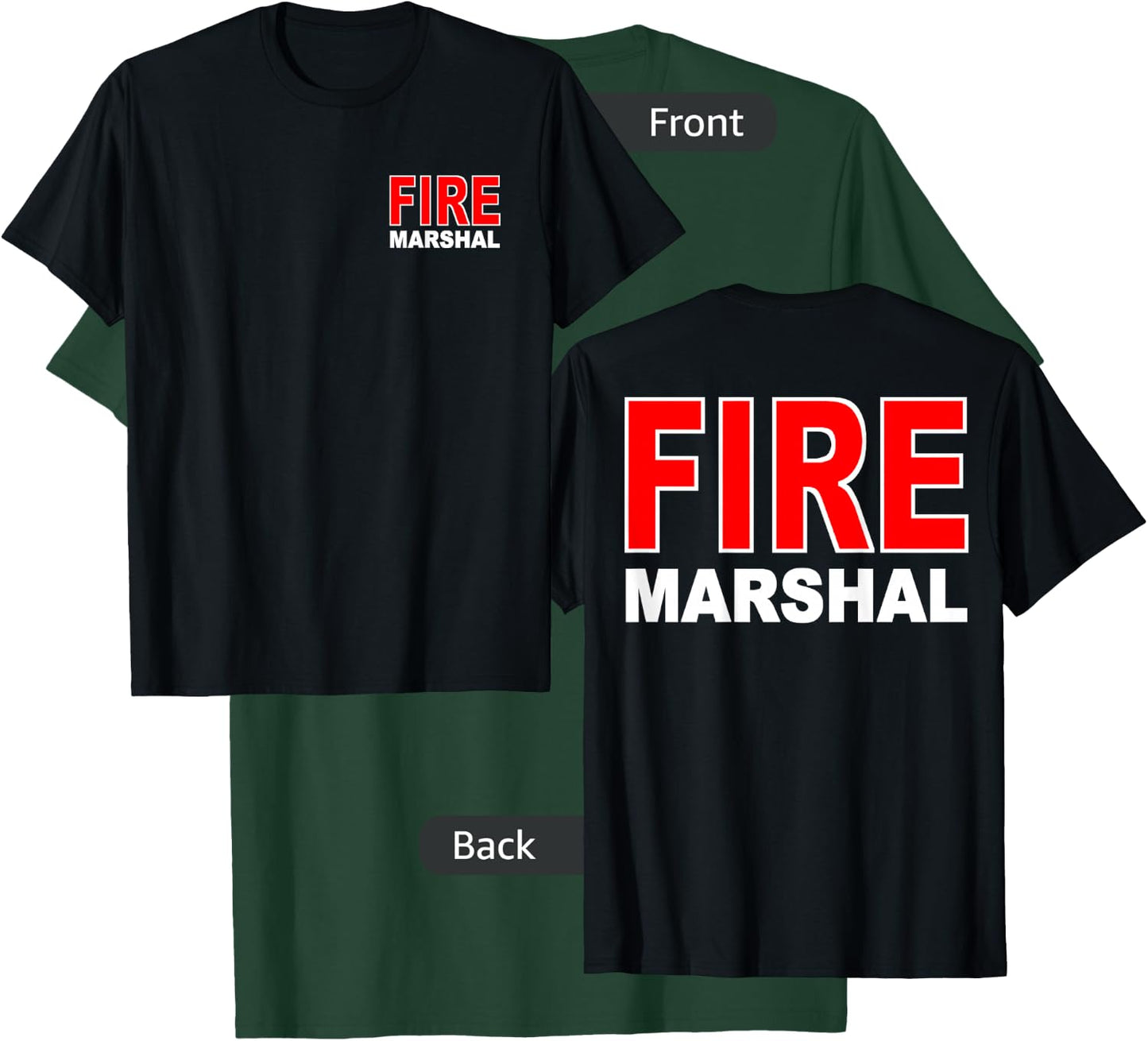 Fire Marshal Investigator Commissioner Firefighter T-Shirt - T-Shirt | Forest