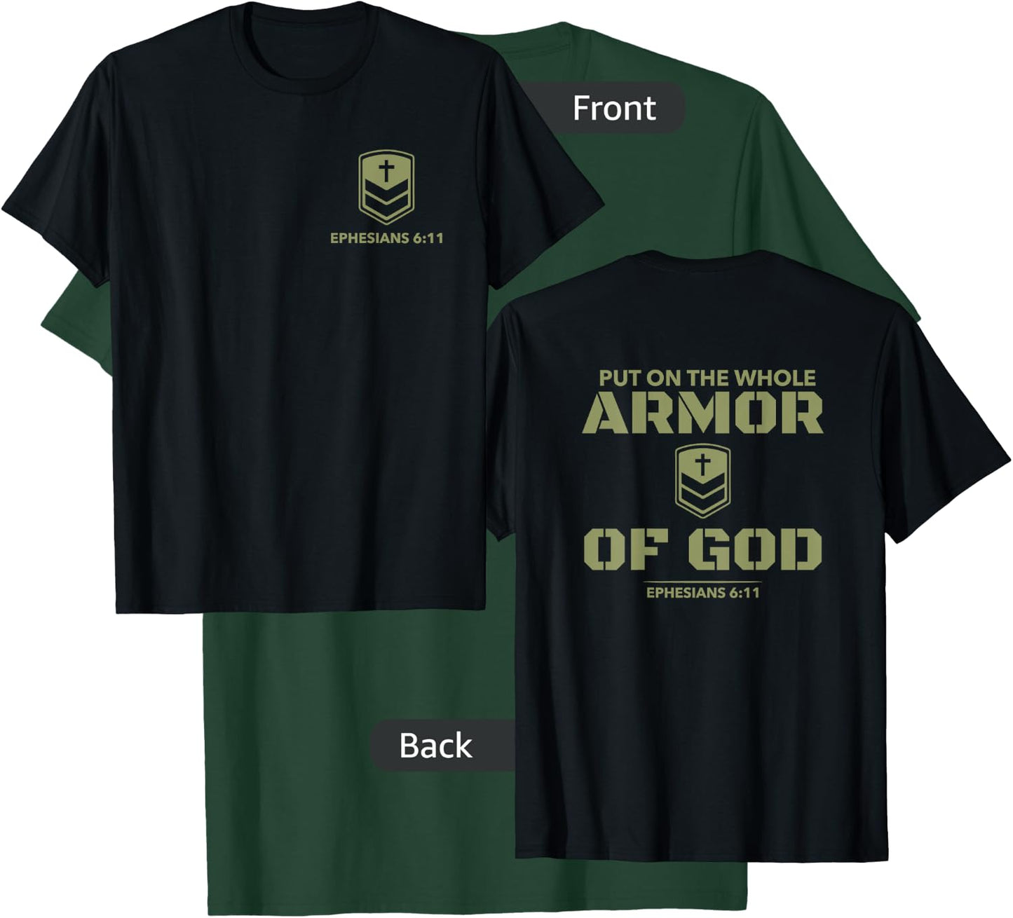 God's Armor Warrior Ephesus 6:11 Front and Back Design T-Shirt - T-Shirt | Forest
