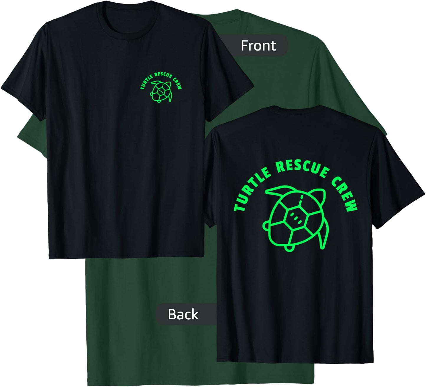 (2 Sided Print) Turtle Rescue Crew Green Sea Turtle Graphic T-Shirt - T-Shirt | Forest