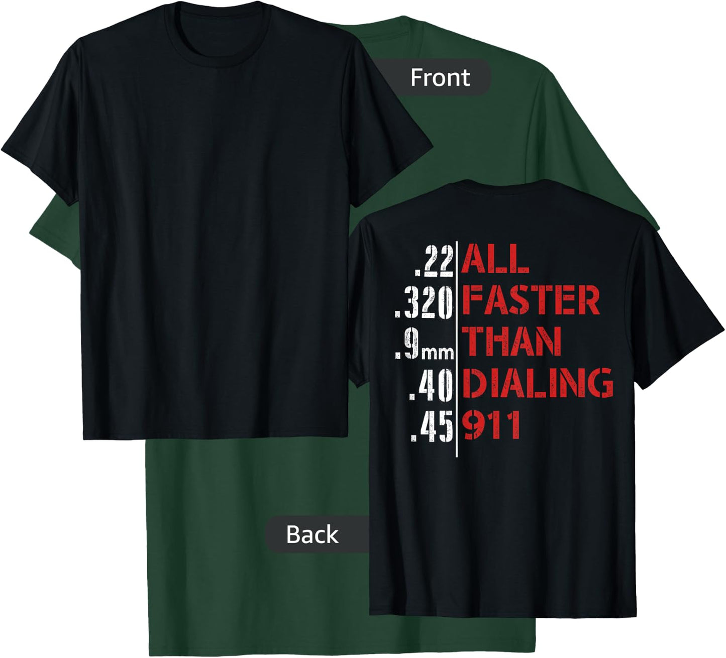 Funny Gun Caliber 22 380 9MM 40 45 - Men's Black Short Sleeve Classic Fit - All Faster Than Dialing 911 Gun-Themed T-Shirt - T-Shirt | Forest