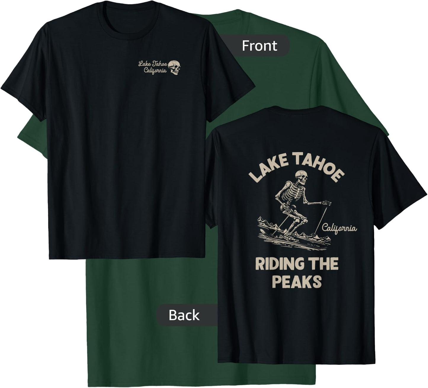 Lake Tahoe California Mountains Outdoors Front & Back T-Shirt - T-Shirt | Forest