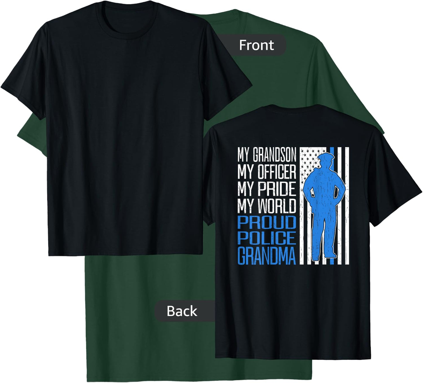 My Grandson My Officer Thin Blue Line Proud Police Grandma T-Shirt - T-Shirt | Forest