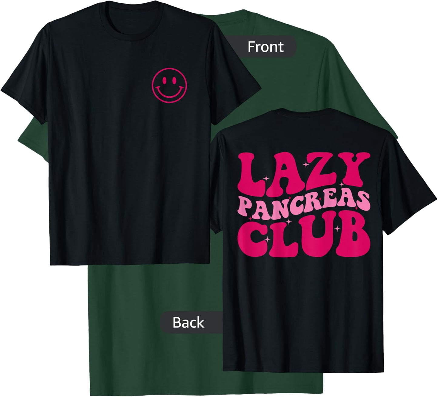 Lazy Pancreas Club Diabetes Awareness Groovy Apparel T-Shirt - T-Shirt | Forest