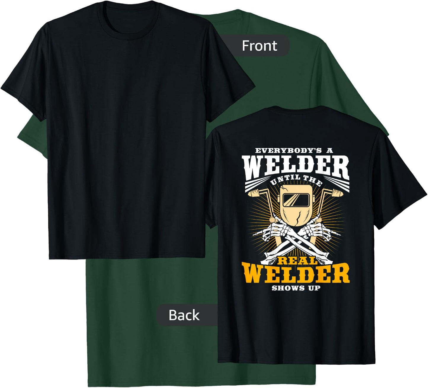 Welder Gifts Funny Welding Image On Back Of Shirt T-Shirt - T-Shirt | Forest