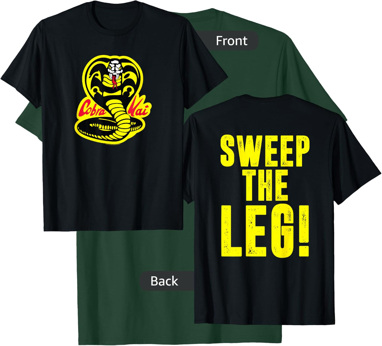 Cobra Kai Front and Back Sweep The Leg and Cobra Logo Show T-Shirt - T-Shirt | Forest