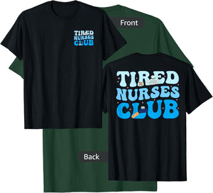 Tired Nurses Club Funny Groovy CRNA RN Future Nursing School T-Shirt - T-Shirt | Forest