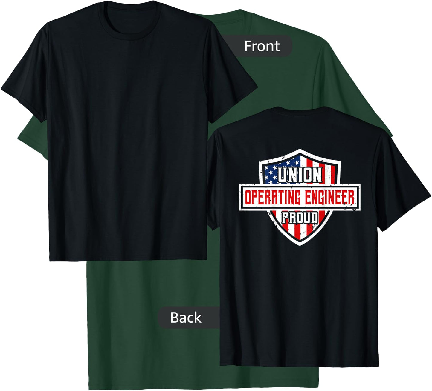 Operating Engineers Design On Back Of Clothing T-Shirt - T-Shirt | Forest