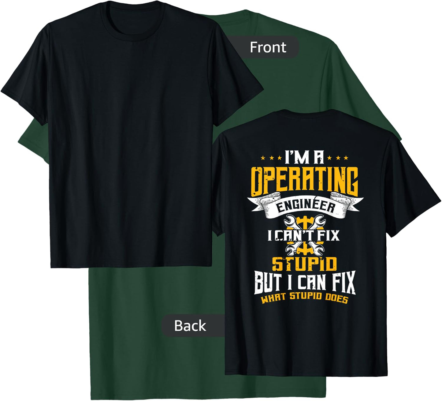 Operating Engineers Design On Back Of Clothing T-Shirt - T-Shirt | Forest