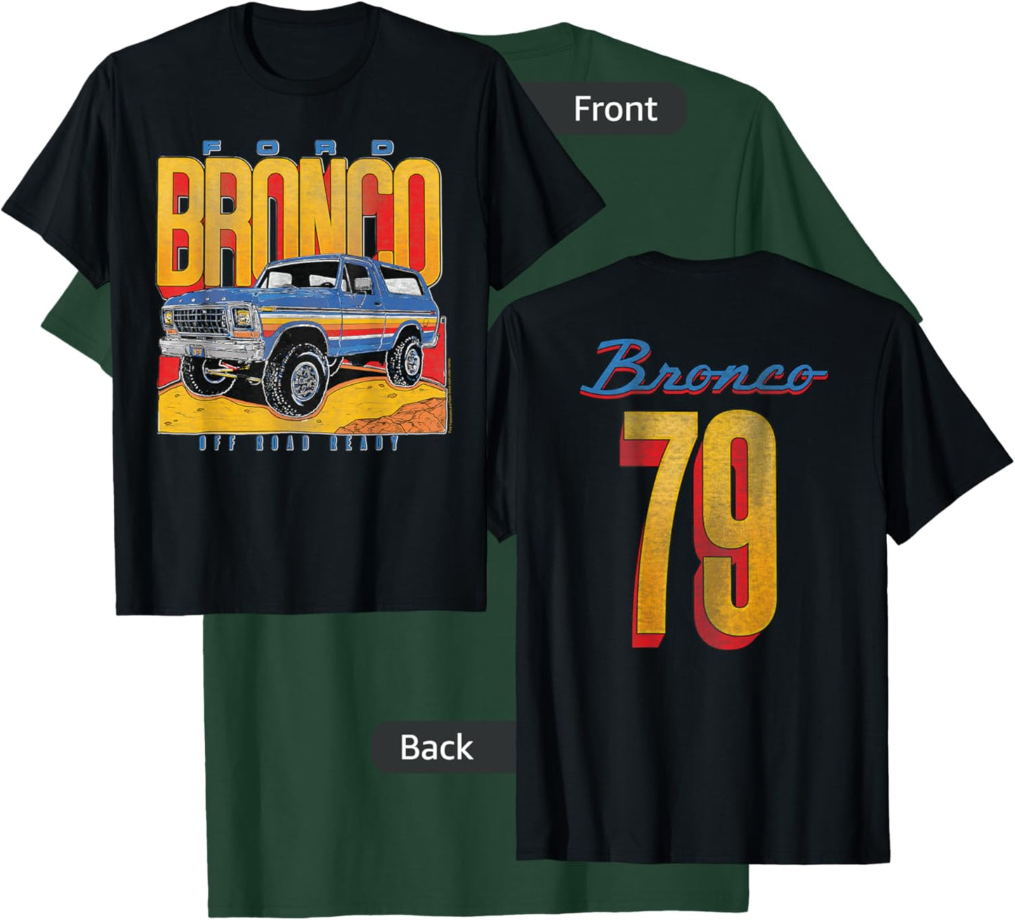 Ford - Bronco SUV Off Road Ready 79 Front And Back Graphic T-Shirt - T-Shirt | Forest