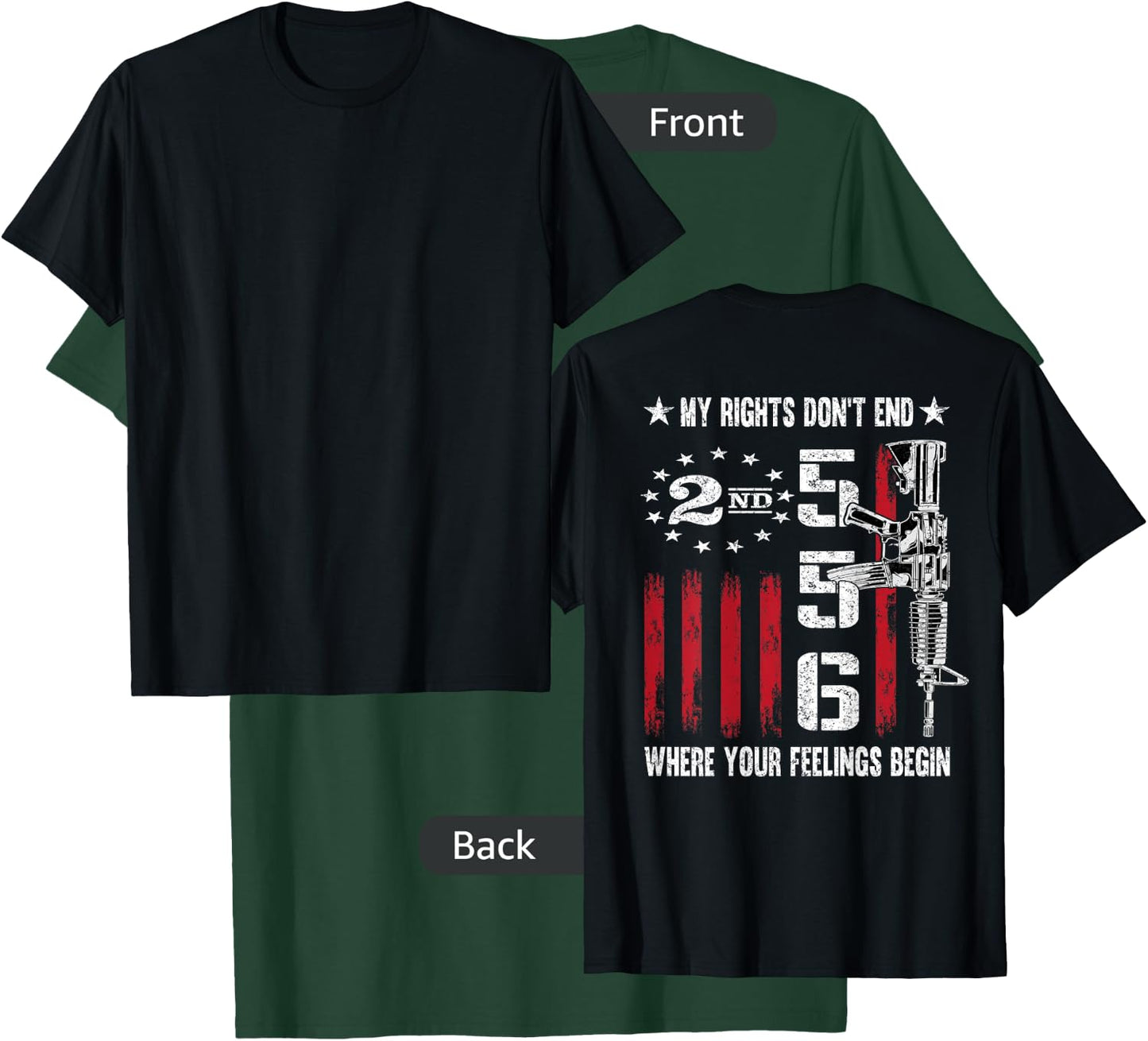 2nd Amendment Feelings America USA Patriotic Funny On Back Small T-Shirt - T-Shirt | Forest