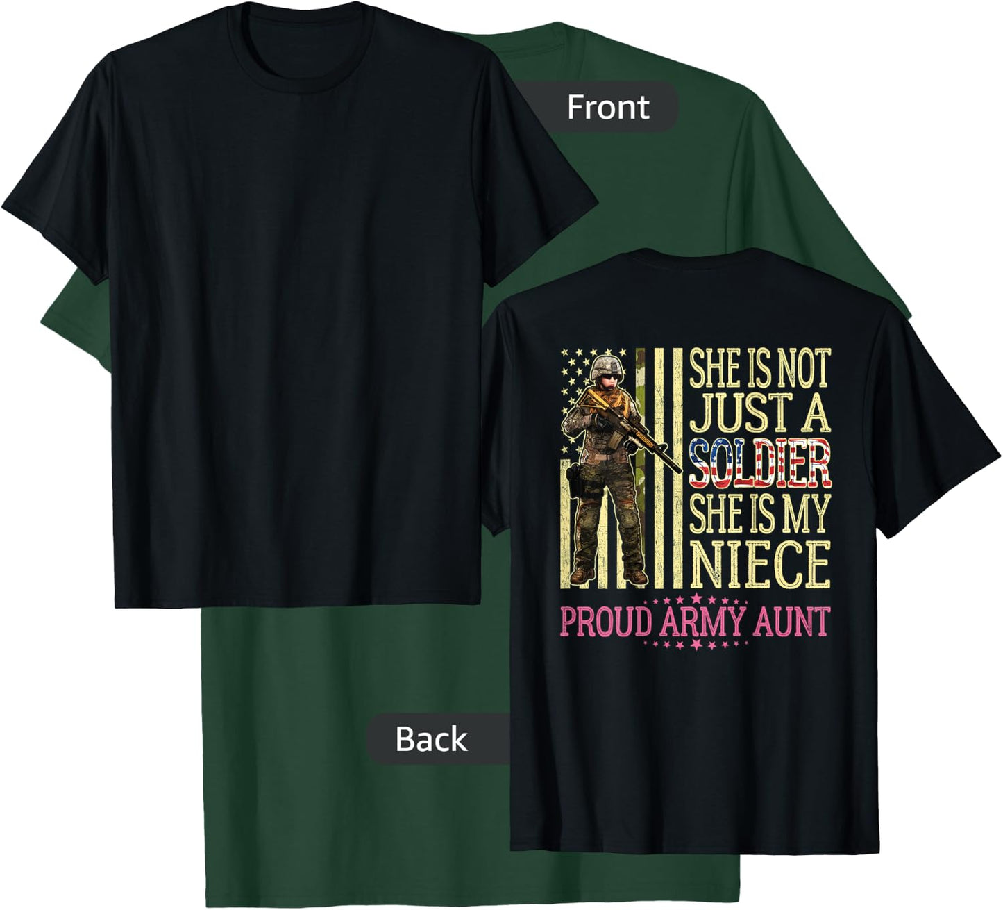 She Is Not Just A Soldier She Is My Niece Proud Army Aunt T-Shirt - T-Shirt | Forest