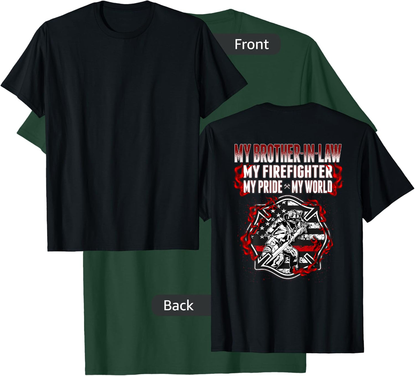 My Brother-In-Law Is A Firefighter Proud Fire Sibling-In-Law T-Shirt - T-Shirt | Forest