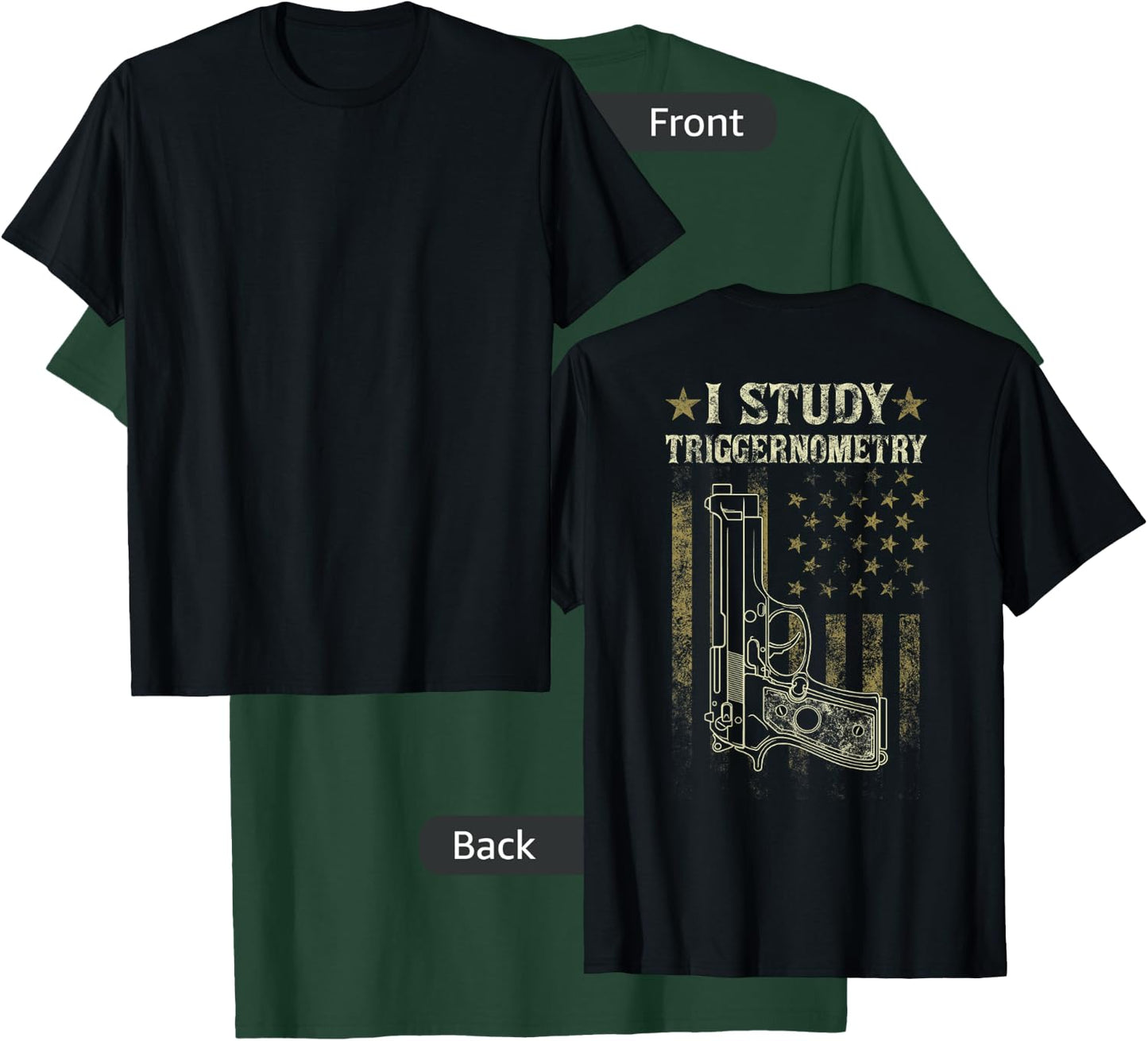 I Study Triggernometry Funny Pro Guns Trigonometry Math Gift T-Shirt - T-Shirt | Forest