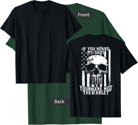Military Sniper | If You Heard My Shot You Were Not Target T-Shirt - T-Shirt | Forest