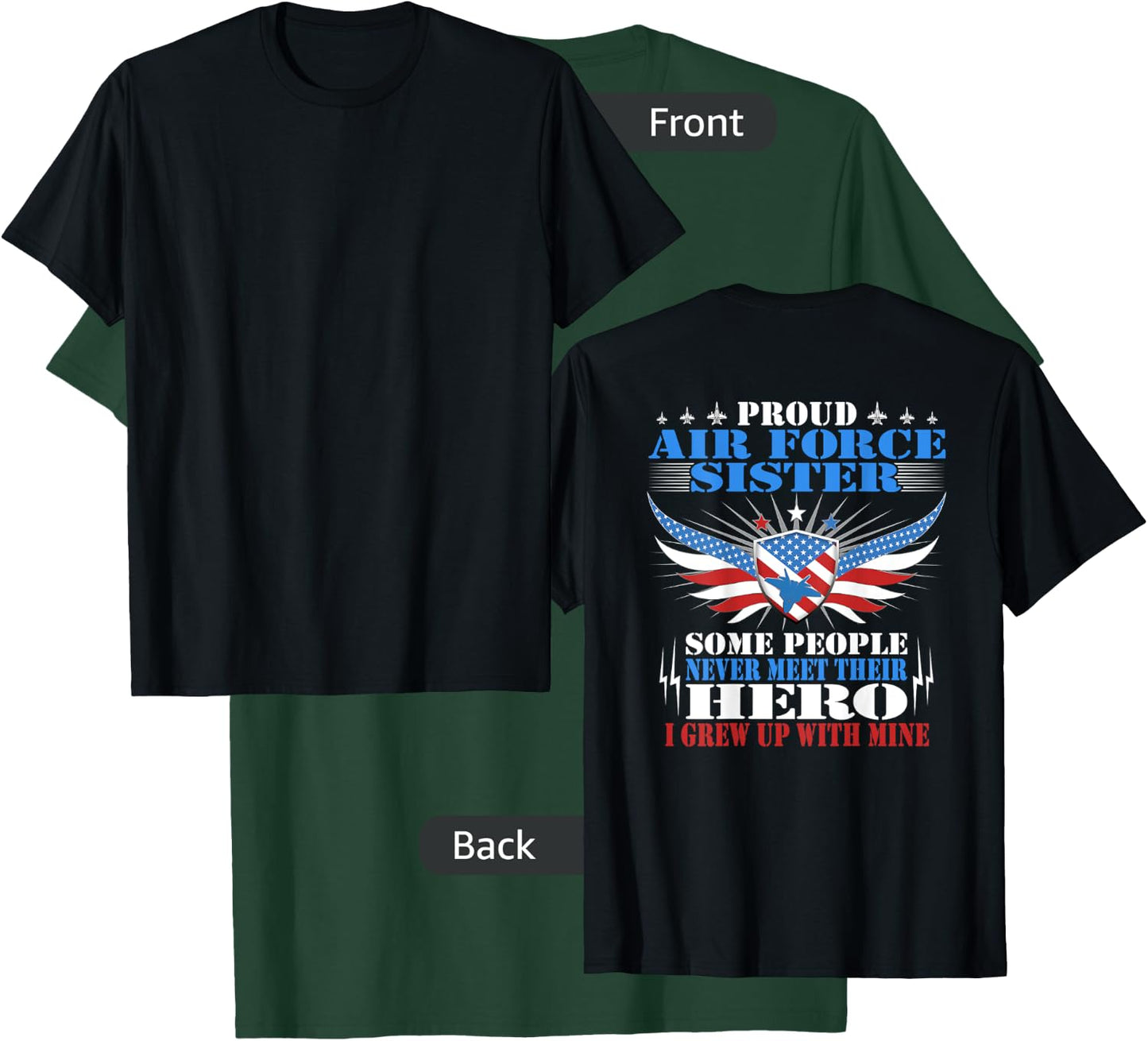 Some Never Meet Their Hero - Proud Air Force Sister Sibling T-Shirt - T-Shirt | Forest