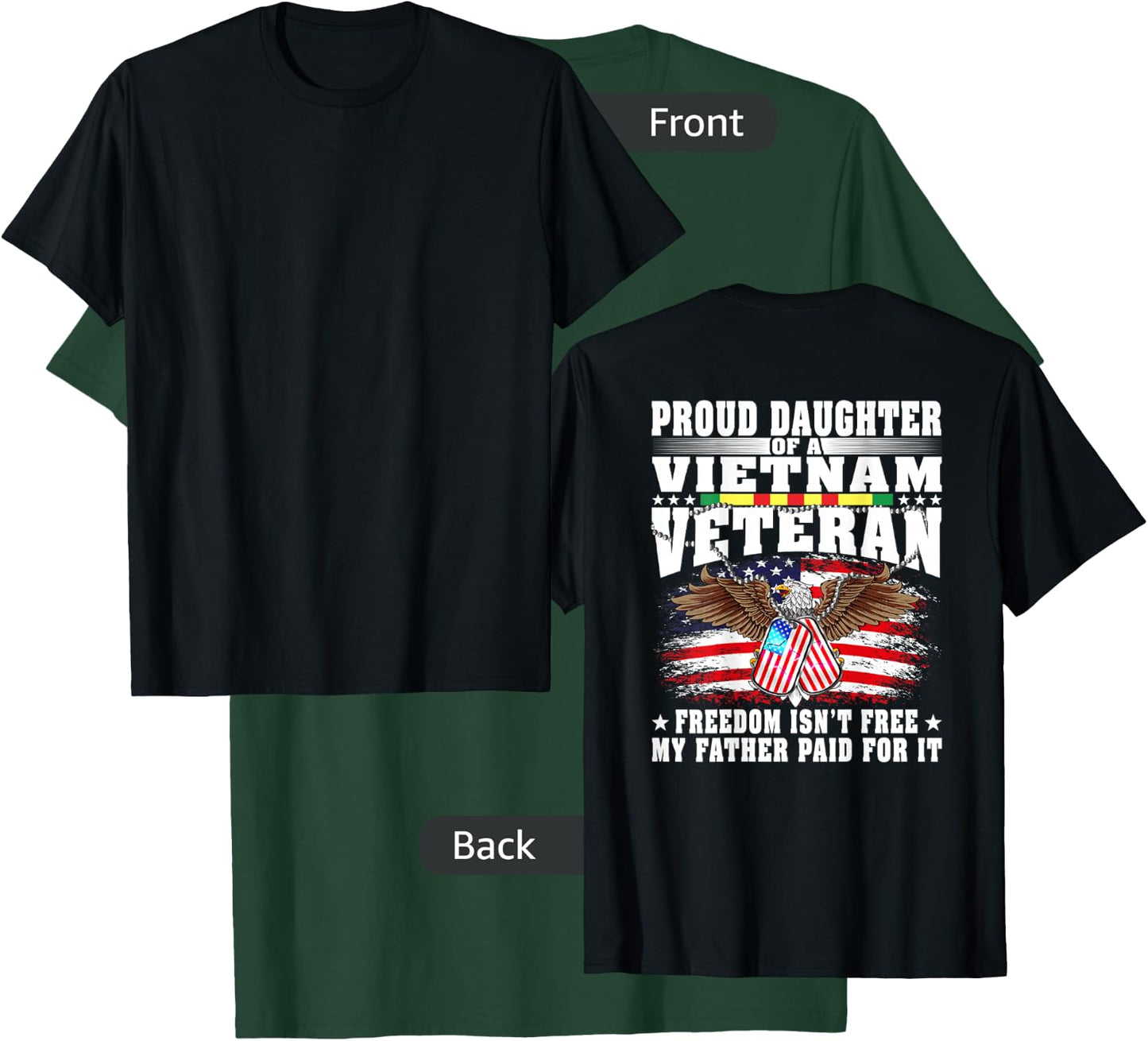 Proud Daughter Of A Vietnam Veteran - Military Vet's Child T-Shirt - T-Shirt | Forest