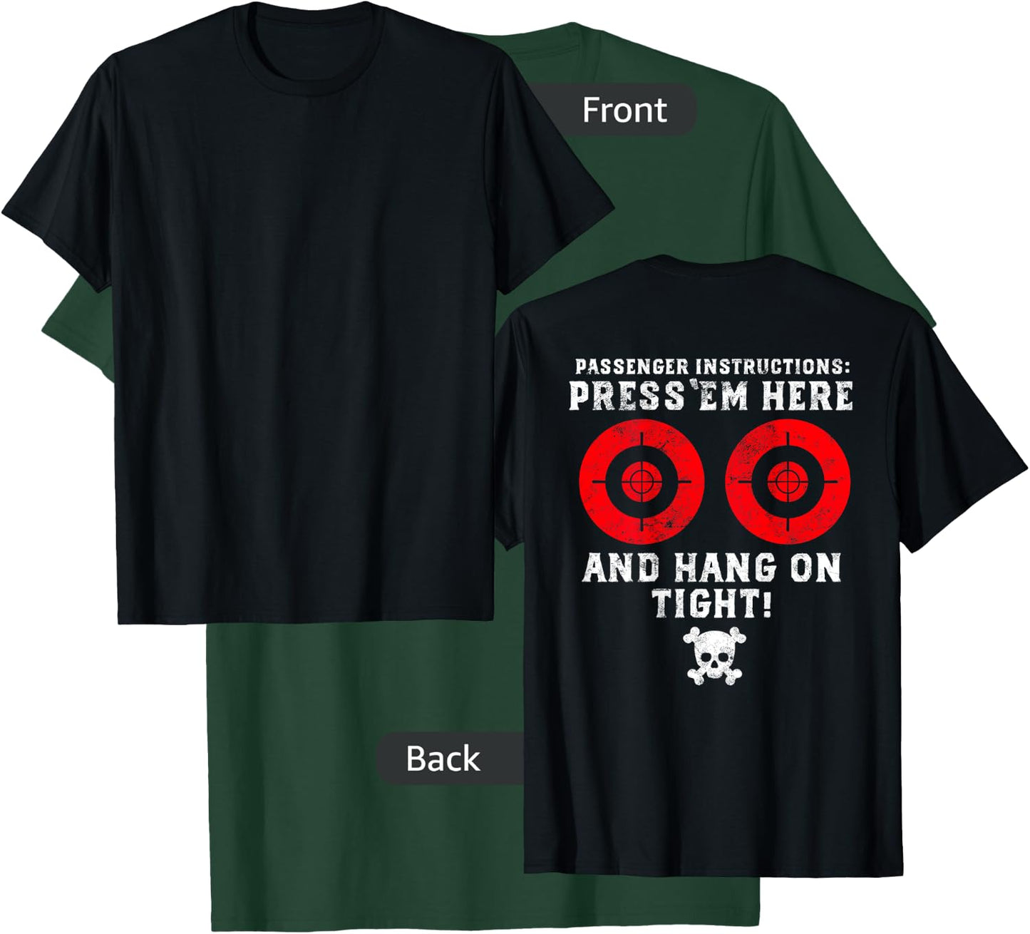 Passenger Instructions Press Em Here Funny Motorcycle Biker T-Shirt - T-Shirt | Forest