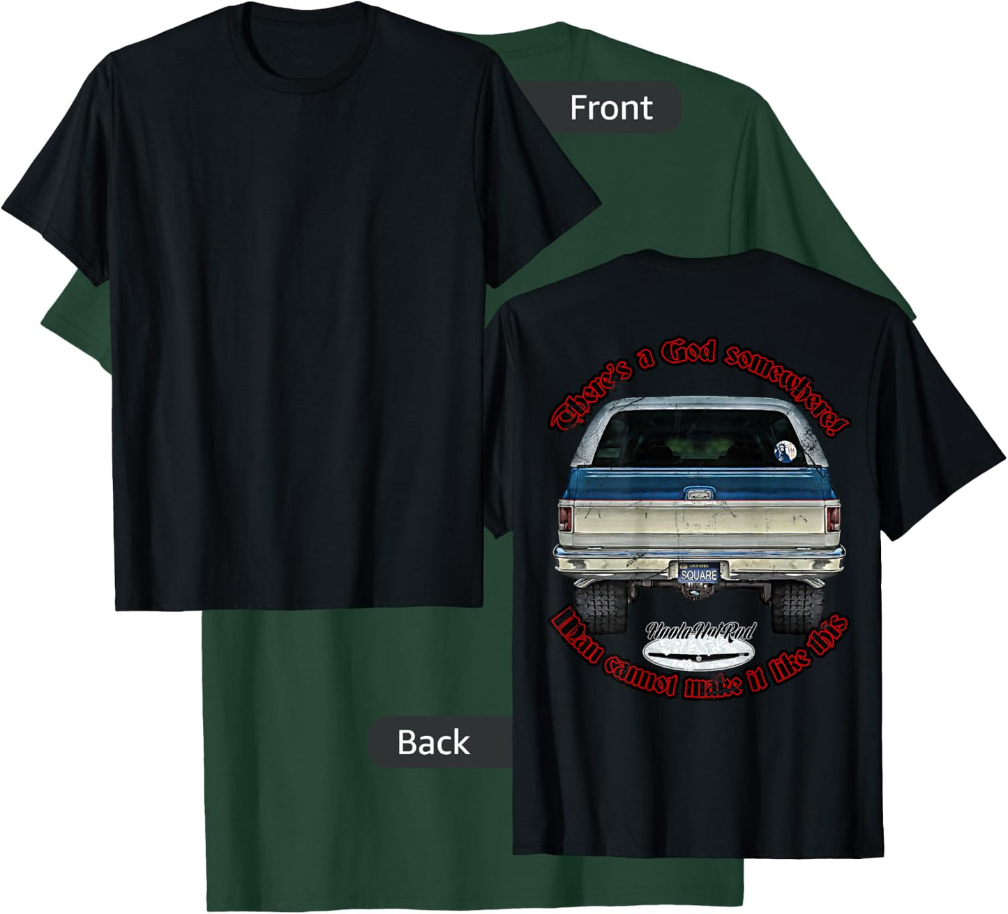 HoolaHotRod, God, K5, C10, Jimmy, Squarebody Truck, Dually, Blazer, Silverado, US , Black, Small, Short Sleeve, Men's, Adult Men, Car Enthusiasts T-Shirt - T-Shirt | Forest