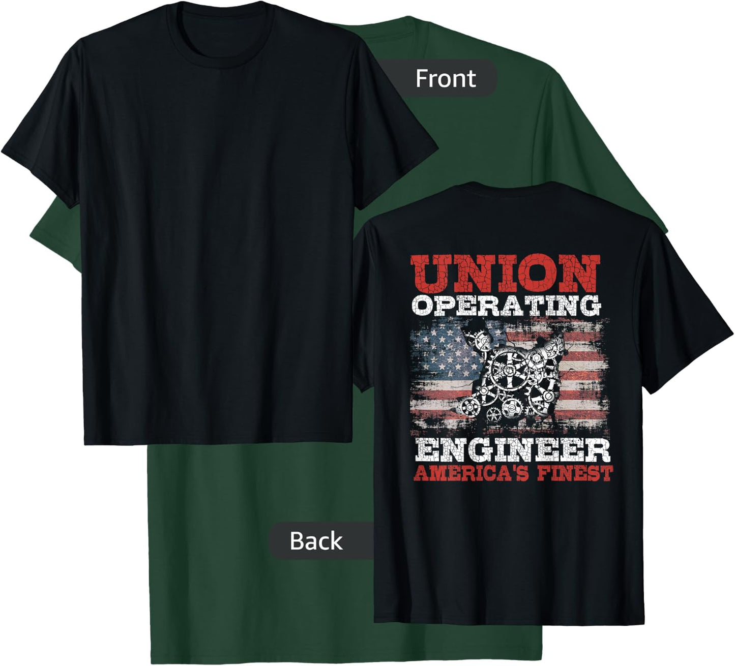 Operating Engineers Design On Back Of Clothing T-Shirt - T-Shirt | Forest