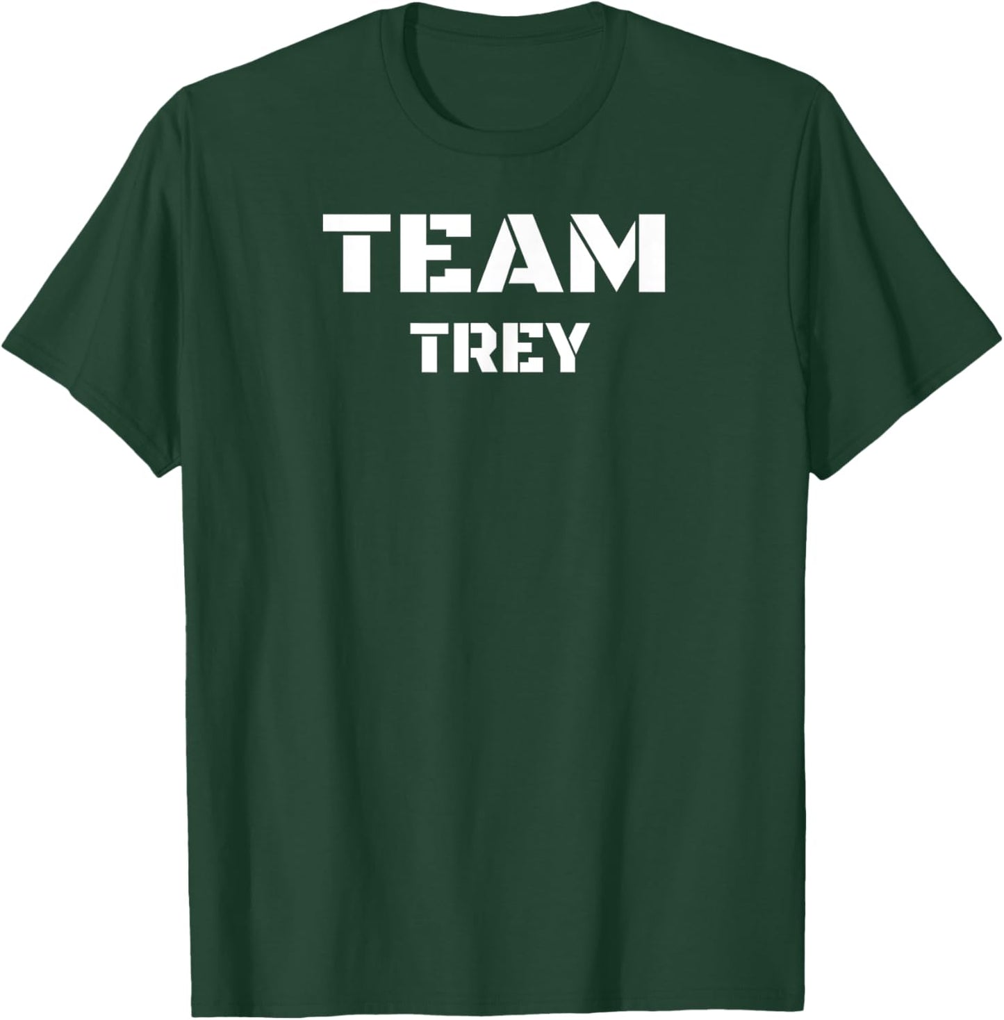 Team Trey Clothing For People Who Like Trey T-Shirt - T-Shirt | Forest