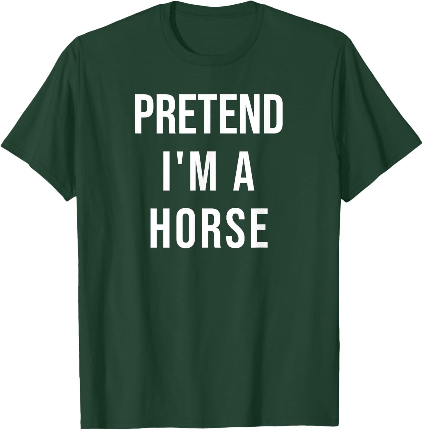 Lazy Halloween Pretend I'm A Horse Costume Funny Party T-Shirt - T-Shirt | Forest