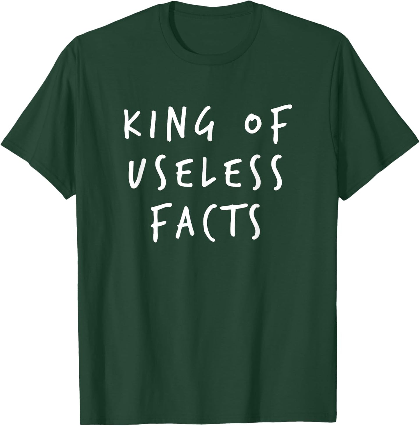 King of Useless Facts, Best Knowledge Quiz Show Competitor T-Shirt - T-Shirt | Forest