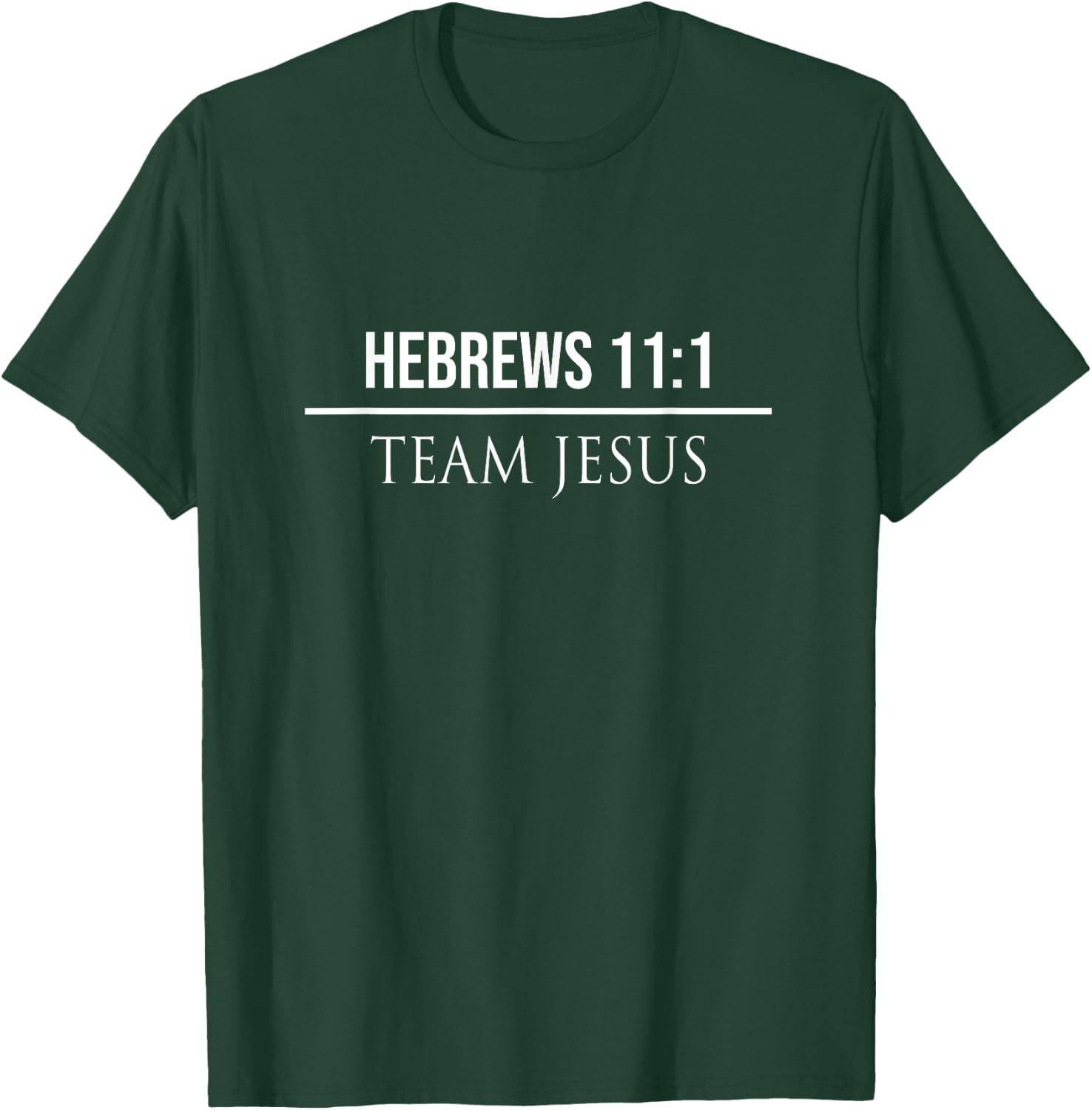 Hebrews 11:1 Christian Bible Verse Jesus Christ T Gifts T-Shirt - T-Shirt | Forest