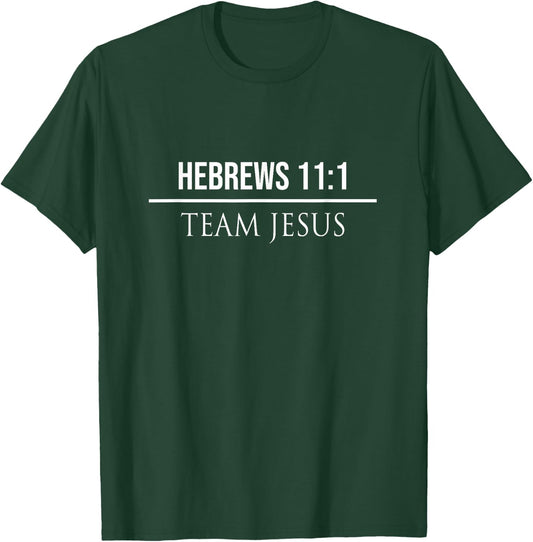 Hebrews 11:1 Christian Bible Verse Jesus Christ T Gifts T-Shirt - T-Shirt | Forest