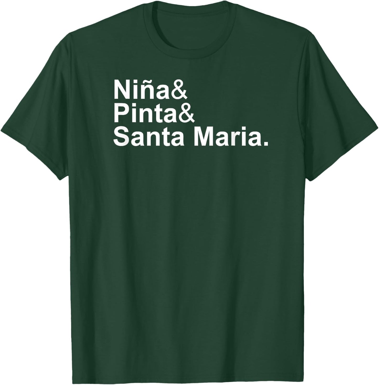 "Niña & Pinta & Santa Maria" Christopher Columbus Day Ships T-Shirt - T-Shirt | Forest