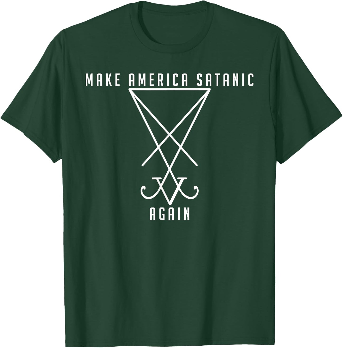 Make America Satanic Great Again Sigil Of Lucifer T-Shirt - T-Shirt | Forest