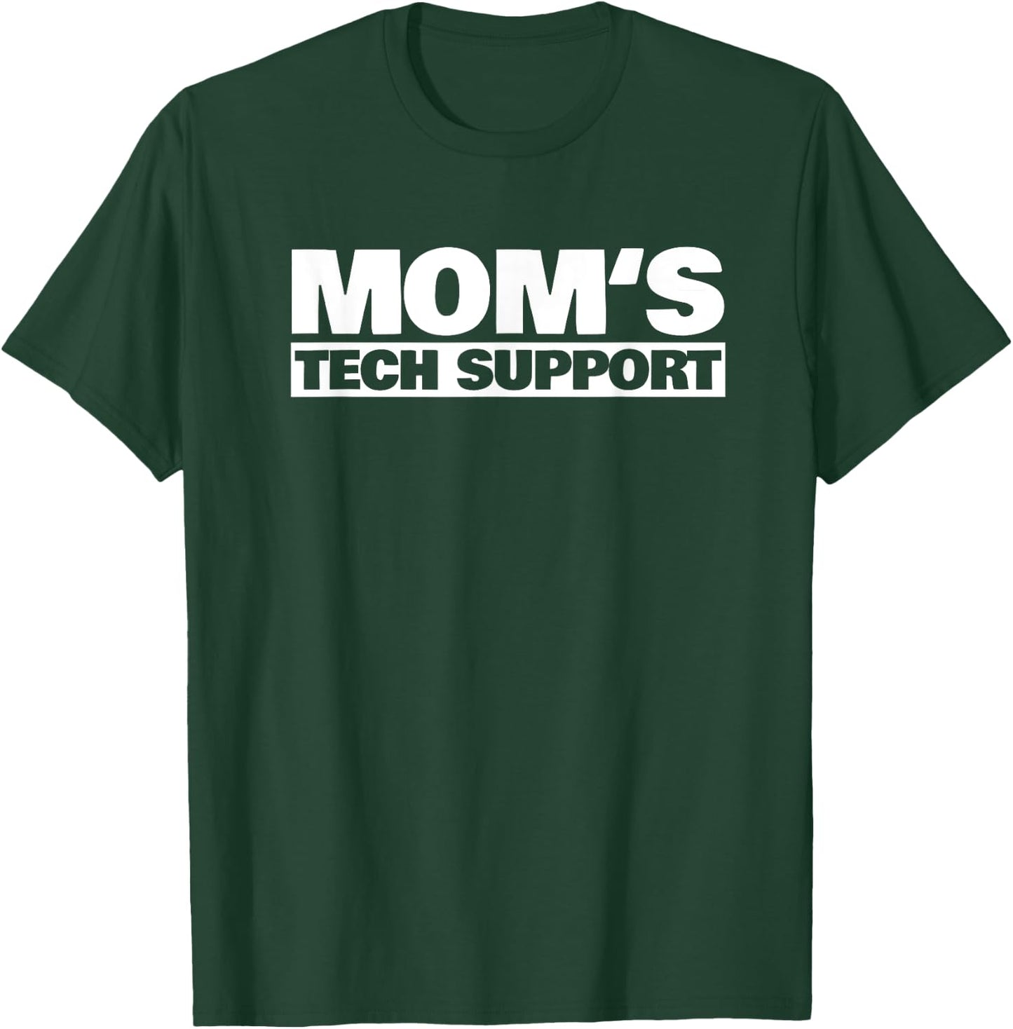 Mom's Tech Support T-Shirt - T-Shirt | Forest