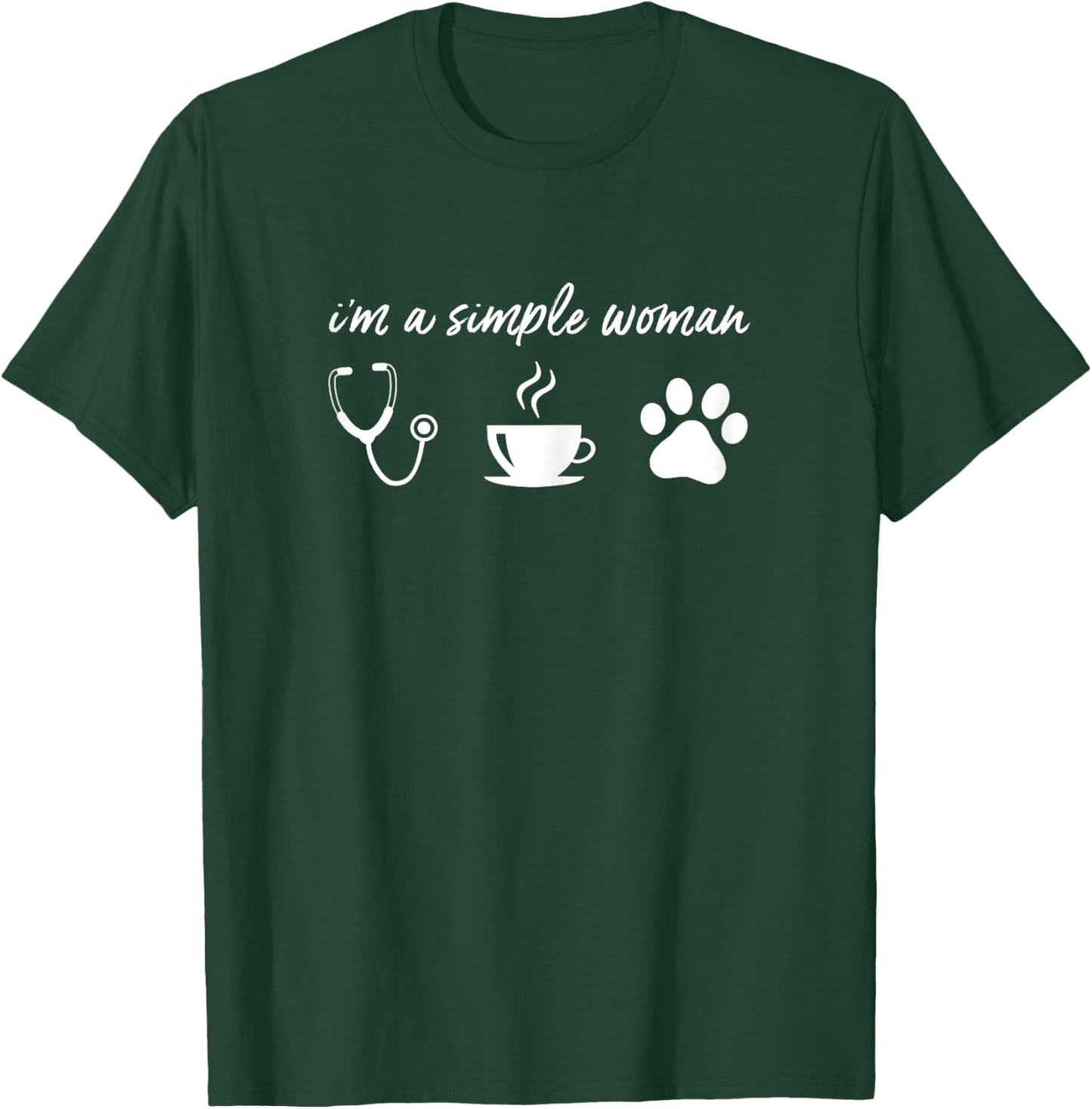 I'm a Simple Woman Nurse Coffee Dogs T Shirt Funny Love Paw T-Shirt - T-Shirt | Forest