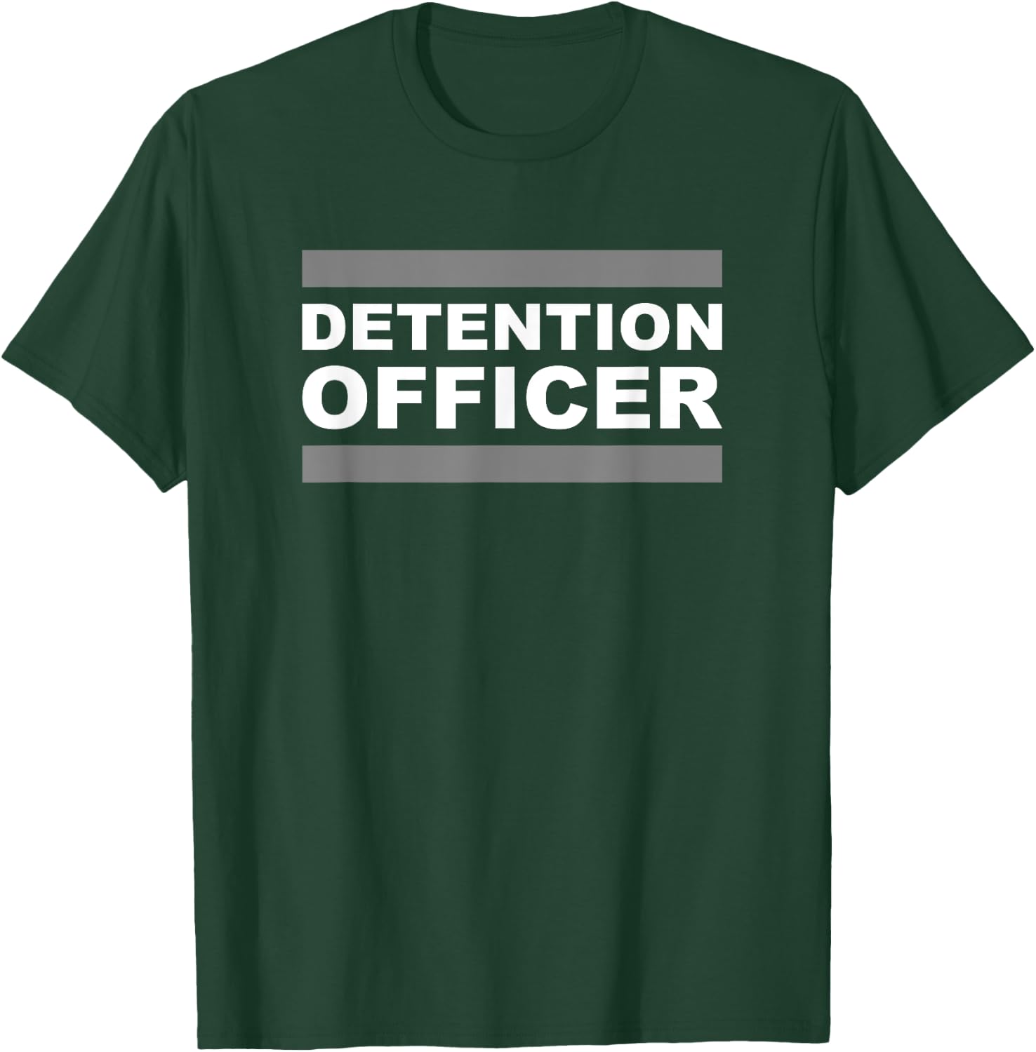 Detention Officer T-Shirt - T-Shirt | Forest