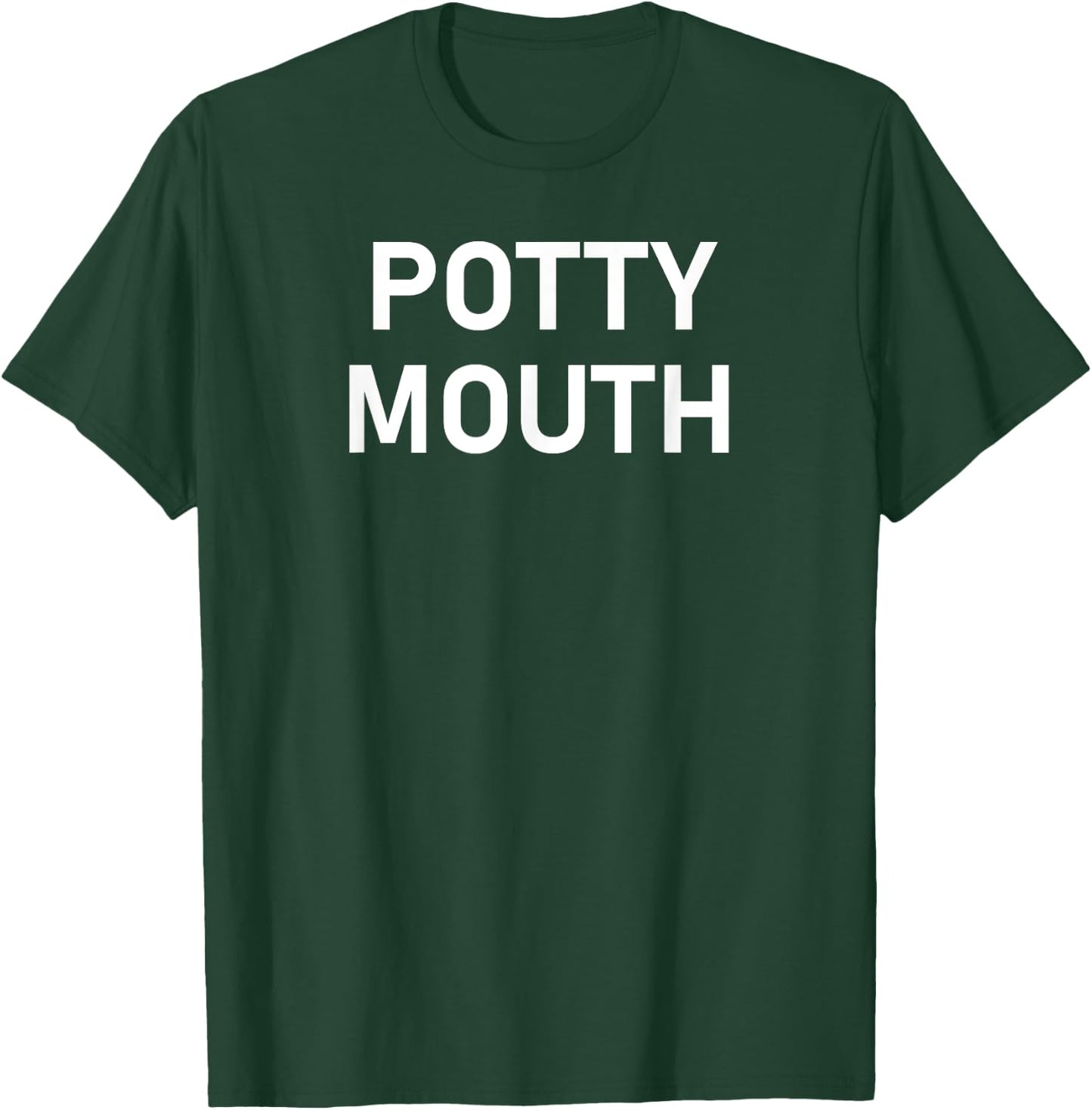 Potty Mouth, Funny, Sarcastic, Jokes, Family T-Shirt - T-Shirt | Forest