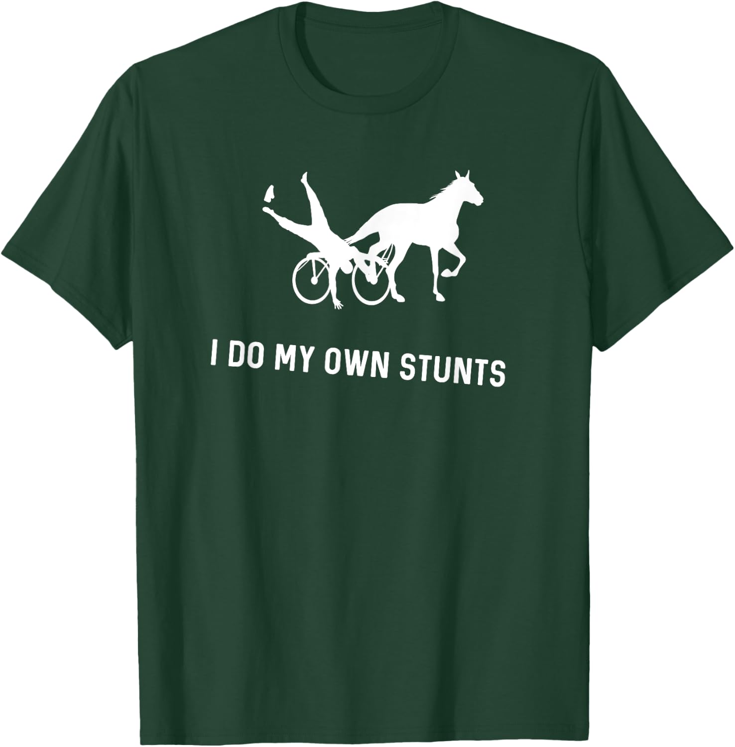 I Do My Own Stunts Harness Racing Funny Harness Racer T-Shirt - T-Shirt | Forest