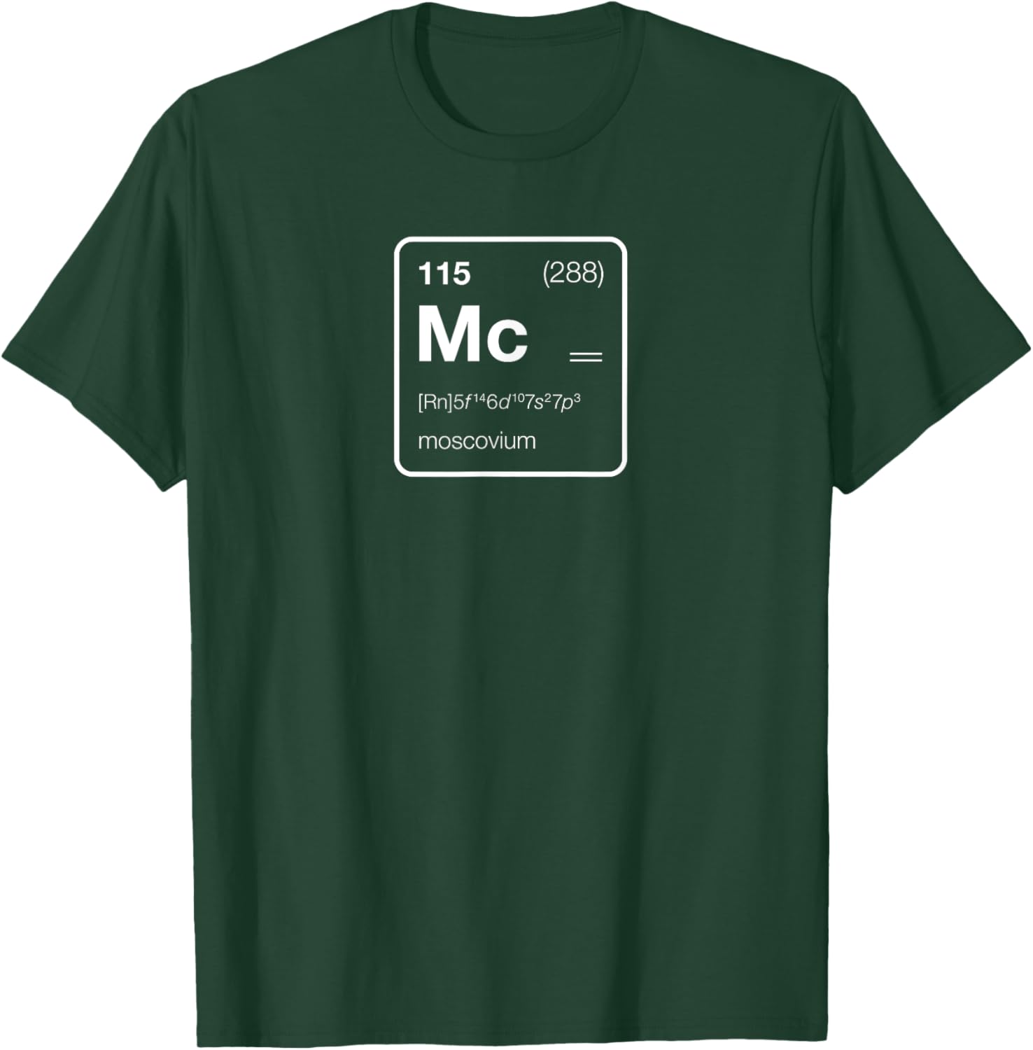 Element 115 / Moscovium Periodic Table Design T-Shirt - T-Shirt | Forest