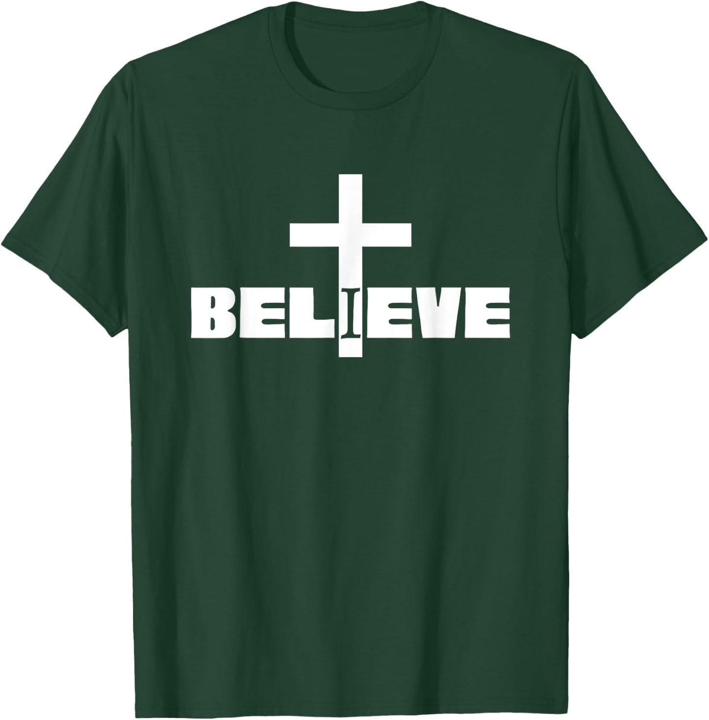 I Believe Christian Saying with Cross T-Shirt - T-Shirt | Forest