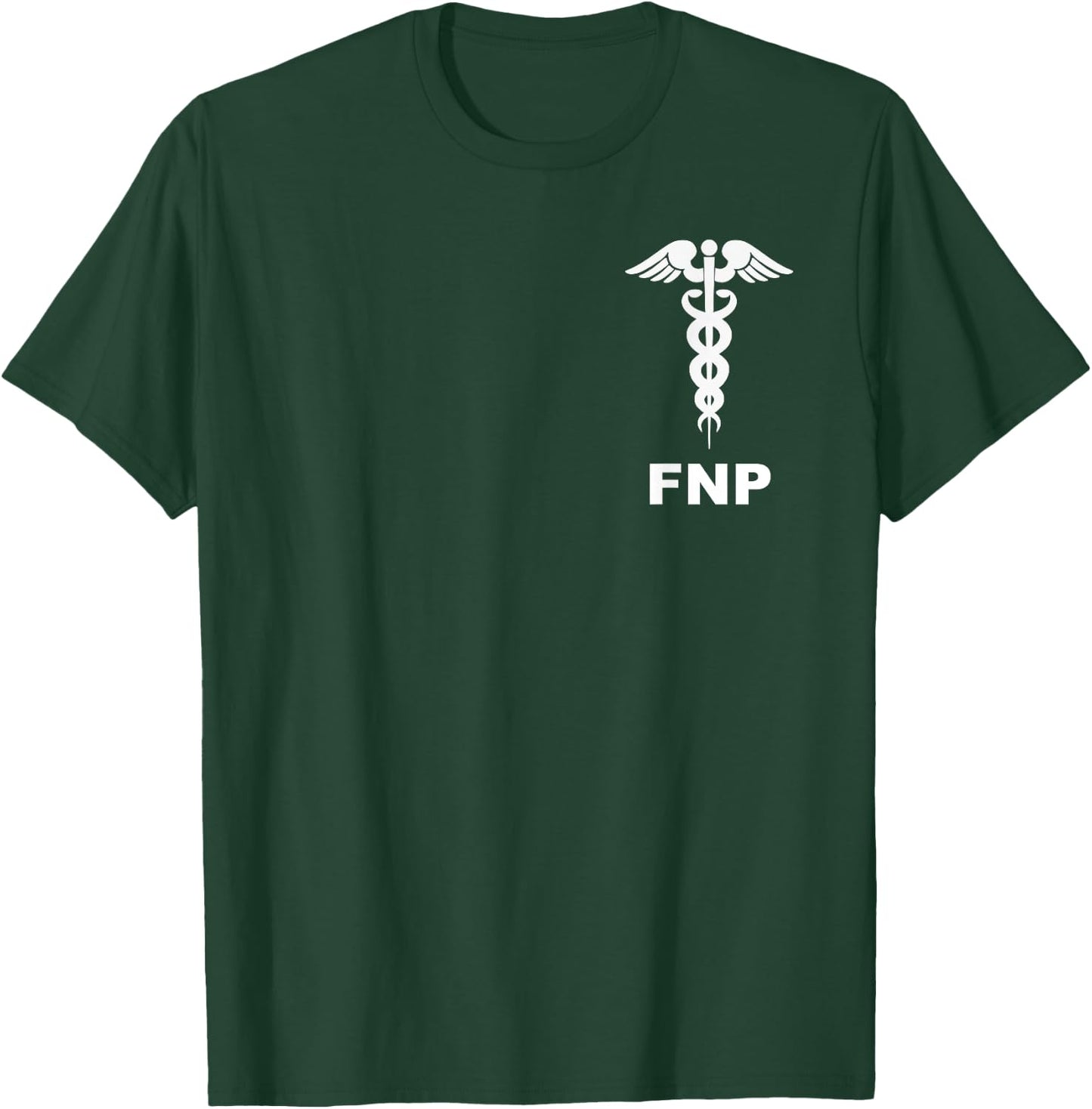 Family Nurse Practitioner Nurse Symbol Medical Caduceus T-Shirt - T-Shirt | Forest