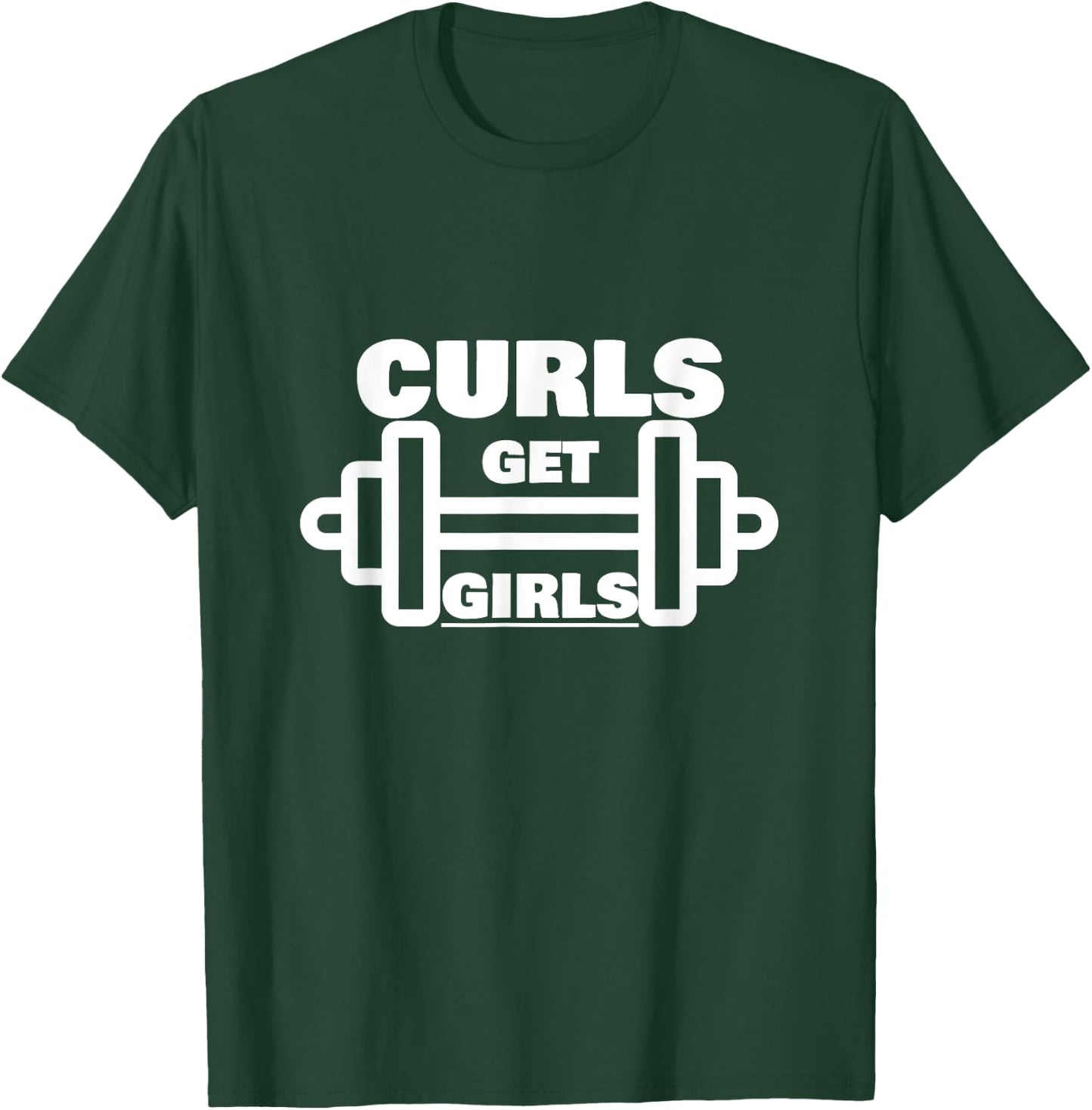 Curls Get Girls Rhyming Gym Weight Dumbell Humour T-Shirt - T-Shirt | Forest