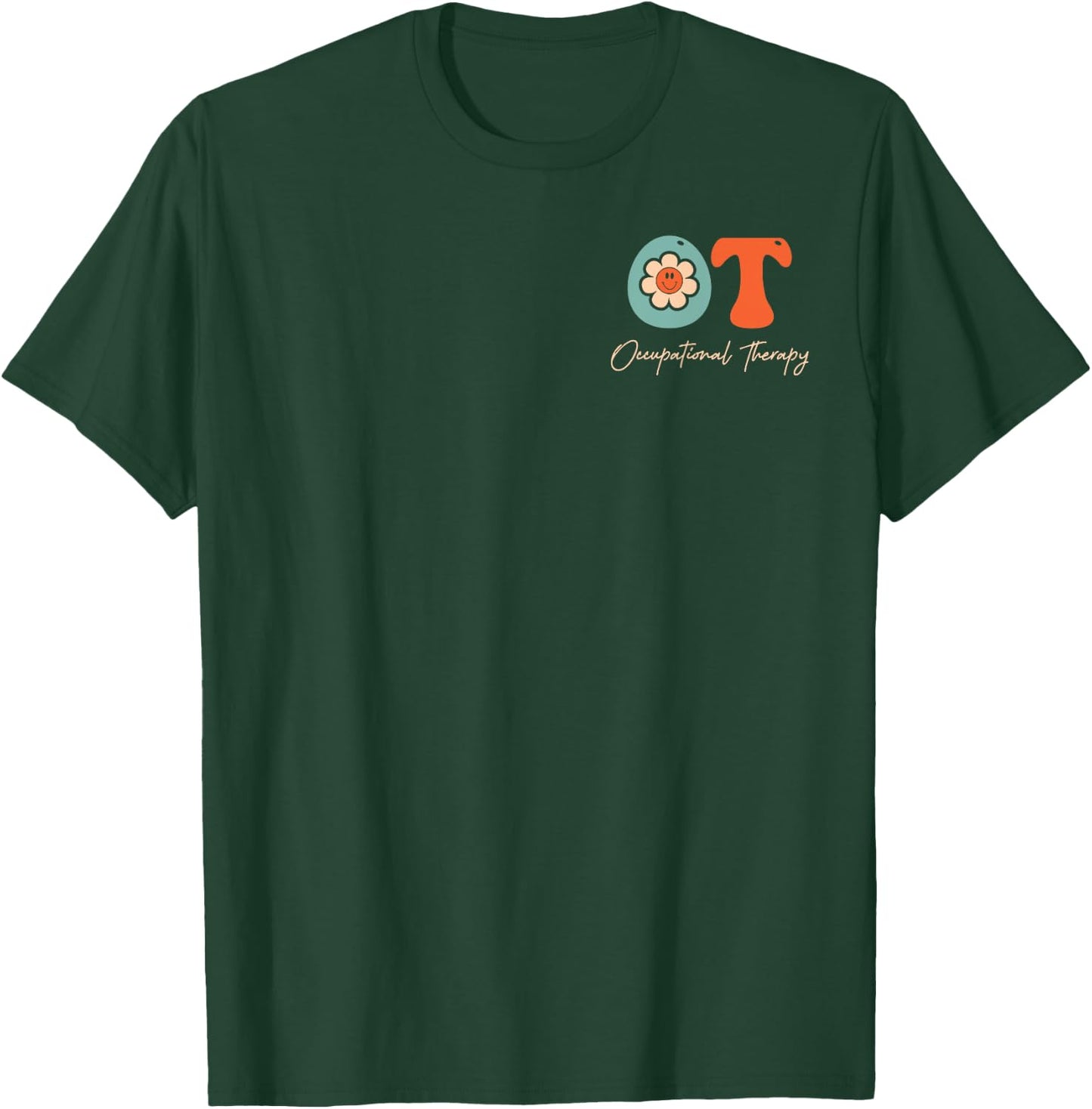Occupational Therapy -OT Therapist OT Month Groovy Retro T-Shirt - T-Shirt | Forest