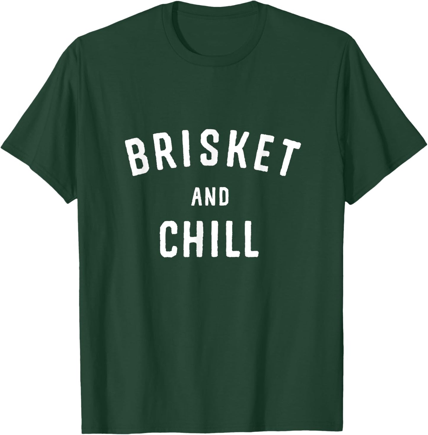 Brisket And Chill BBQ Backyard Grill Cookout Grillmasters T-Shirt - T-Shirt | Forest