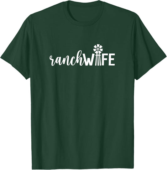 Ranch Wife Farm Wife Rancher's Wife Farmer's Wife Farm Style T-Shirt - T-Shirt | Forest