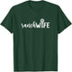 Ranch Wife Farm Wife Rancher's Wife Farmer's Wife Farm Style T-Shirt - T-Shirt | Forest